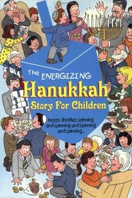 The Energizing Hanukkah: Story for Children (Energizing)