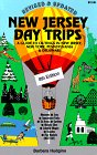 New Jersey Day Trips: A Guide to Outings in New Jersey, New York, Pennsylvania & Delaware (New Jersey Day Trips)
