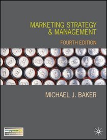 Marketing Strategy and Management: Second Edition