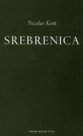 Srebrenica (Oberon Modern Plays)