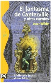 El Fantasma De Canterville Y Otros Cuentos/ The Canterville Ghost and other Stories (Biblioteca Tematica) (Spanish Edition)
