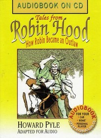 Tales from Robin Hood;  How Robin Became an Outlaw (Audiobook on CD)