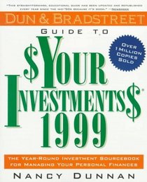 Dun & Bradstreet Guide to $Your Investments$ 1999