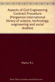 Aspects of civil engineering contract procedure (Pergamon international library of science, technology, engineering, and social studies)