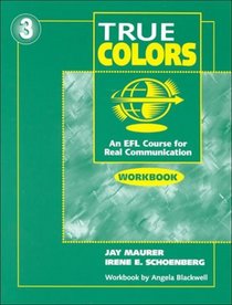 True Colors: An EFL Course for Real Communication, Level 3 Workbook