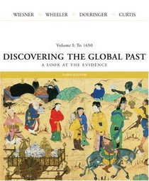 Discovering The Global Past: A Look At The Evidence: Volume I