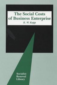 The Social Costs of Business Enterprise (Socialist Renewal Library)