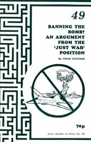 Banning the Bomb?: Argument from the 