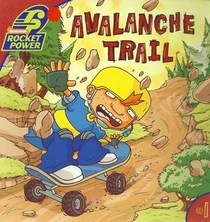 Rocket Power Avalanche Trail