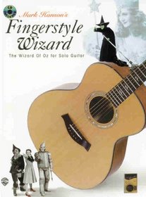 Acoustic Masters Series: Mark Hanson's Fingerstyle Wizard -- ^The Wizard of Oz} for Solo Guitar (Acoustic Masters Series)
