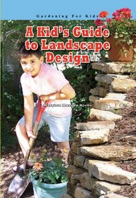 A Kid's Guide to Landscape Design (Robbie Readers)