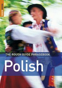 The Rough Guide to Polish Dictionary Phrasebook 3 (Rough Guide Phrasebooks)