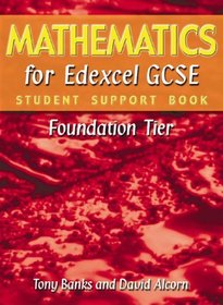 Mathematics for Edexcel GCSE: Foundation Tier (Student Support Book)