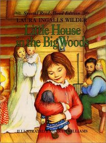 Little House in the Big Woods Read-Aloud Edition (Little House)