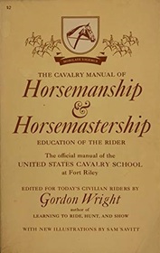 Cavalry Manual of Horsemanship  Horsemastership