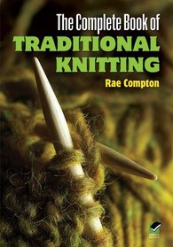 The Complete Book of Traditional Knitting