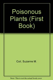 Poisonous Plants (First Book)