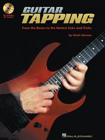 GUITAR TAPPING: FROM THE BASICS TO THE HOTTEST LICKS AND TRICKS BK/CD (Guitar Instruction)