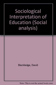 Sociological Interpretations of Education (Social analysis)