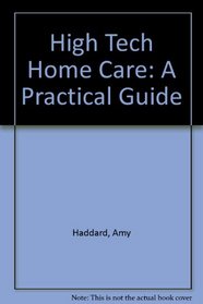 High Tech Home Care: A Practical Guide