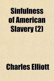 Sinfulness of American Slavery (2)