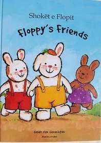 Floppy's Friends - Bilingual Edition (in Albanian and English languages)
