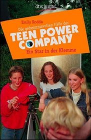 Ein Star in der Klemme / Die geheimnisvollen Flle der Teen Power Company. ( Ab 10 J.)