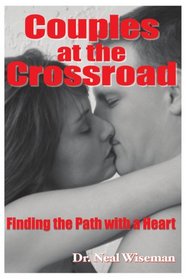 Couples at the Crossroad: Finding the Path With a Heart