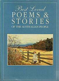 Best Loved Poems & Stories of the Australian People (Australia Anthology)