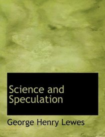 Science and Speculation