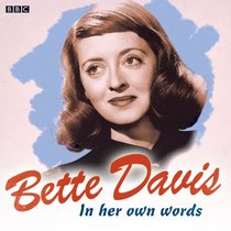 Bette Davis In Her Own Words (In Their Own Words)