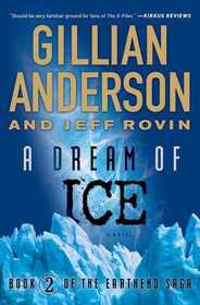 A Dream of Ice (Earthend Saga, Bk 2)