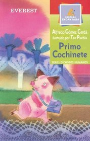 Primo Cochinete / First Pig (Montana Encantada) (Spanish Edition)