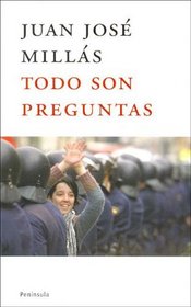 Todo son preguntas/ All of are questions (Atalaya) (Spanish Edition)