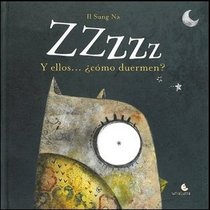 Zzzzz.  y ellos... como duermen? (Spanish Edition)