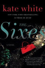 The Sixes: A Novel