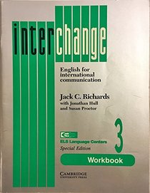 Interchange 3 Workbook ELS edition: English for International Communication