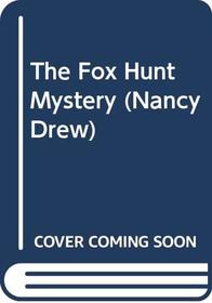 The Fox Hunt Mystery (Nancy Drew)