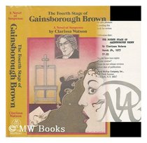 The fourth stage of Gainsborough Brown (MW suspense)