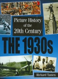 1930s (Picture History of the 20th Century)