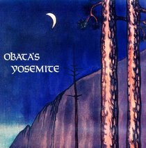 Obata's Yosemite: The Art and Letters of Chiura Obata from His Trip to the High Sierra in 1927