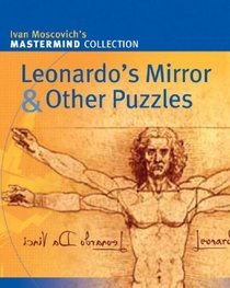 Leonardo's Mirror  Other Puzzles (Mastermind Collection)