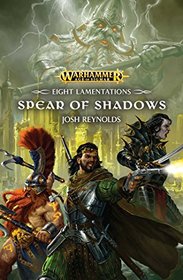 The Spear of Shadows (Eight Lamentations)