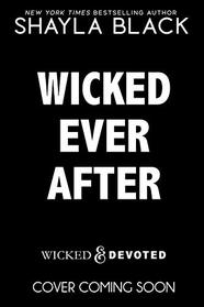 Wicked Ever After (One-Mile and Brea, part two)
