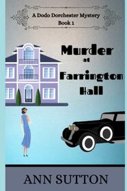 Murder at Farrington Hall (A Dodo Dorchester Mystery)