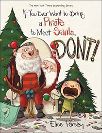 If You Ever Want to Bring a Pirate to Meet Santa, Don't! (Magnolia Says DON'T!)