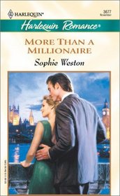 More Than a Millionaire (Harlequin Romance, No 3677)