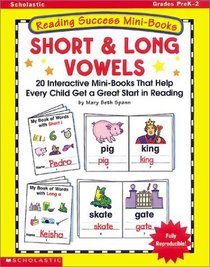 Reading Success Mini-Books: Long and Short Vowels (Grades PreK-2)