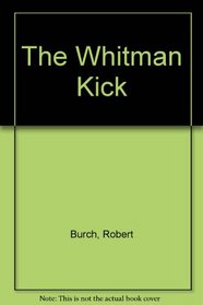 The Whitman Kick