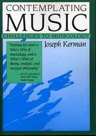 Contemplating Music: Challenges to Musicology